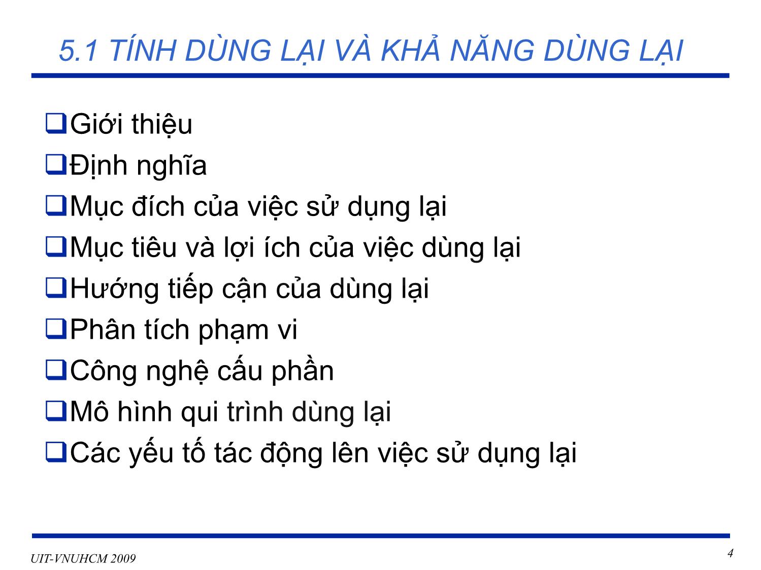 Bài giảng Phát triển vận hành bảo trì phần mềm - Chương 5: Khả năng sử dụng lại và kiểm thử - Nguyễn Thị Thanh Trúc trang 4