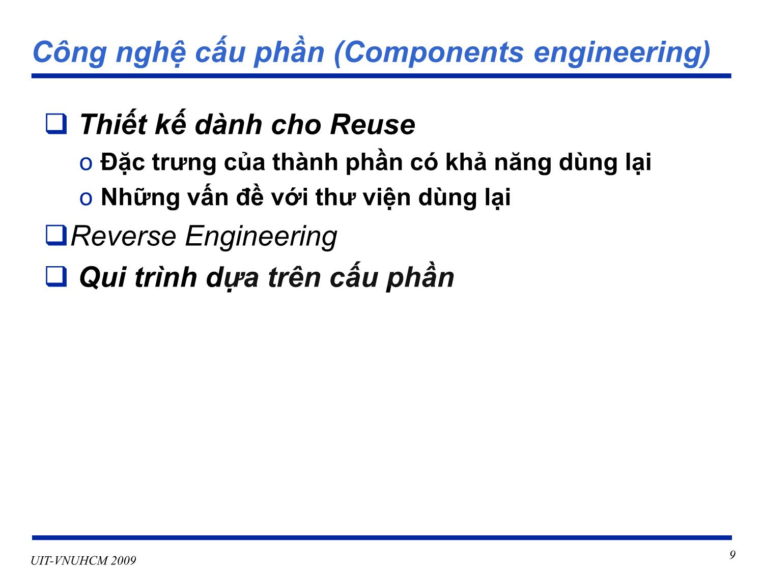 Bài giảng Phát triển vận hành bảo trì phần mềm - Chương 5: Khả năng sử dụng lại và kiểm thử - Nguyễn Thị Thanh Trúc trang 9