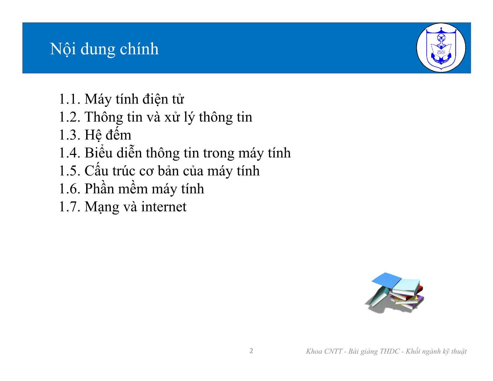 Bài giảng Kiến trúc máy tính (Phần 1) - Chương 1: Các kiến thức cơ bản về tin học - Nguyễn Văn Huy trang 2