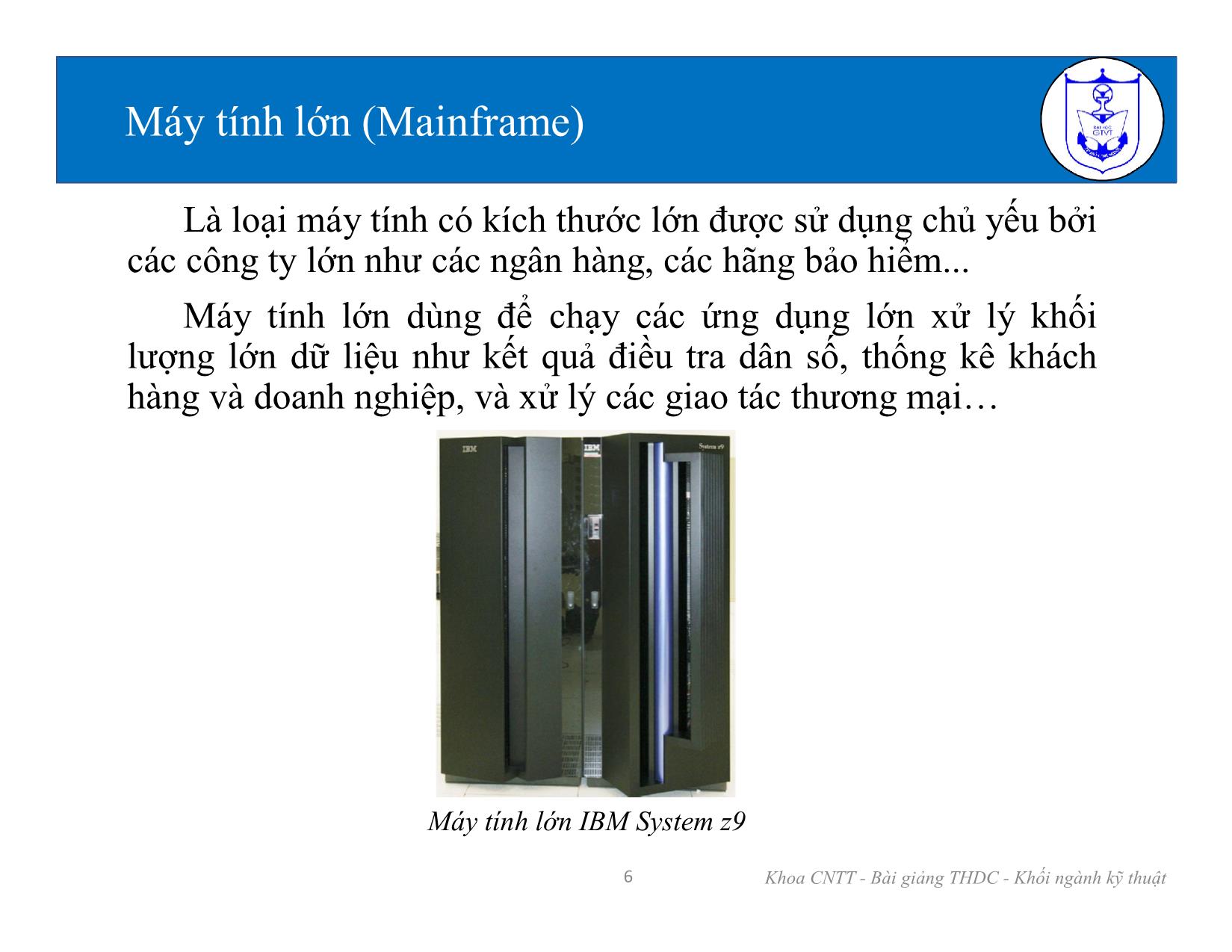 Bài giảng Kiến trúc máy tính (Phần 1) - Chương 1: Các kiến thức cơ bản về tin học - Nguyễn Văn Huy trang 6