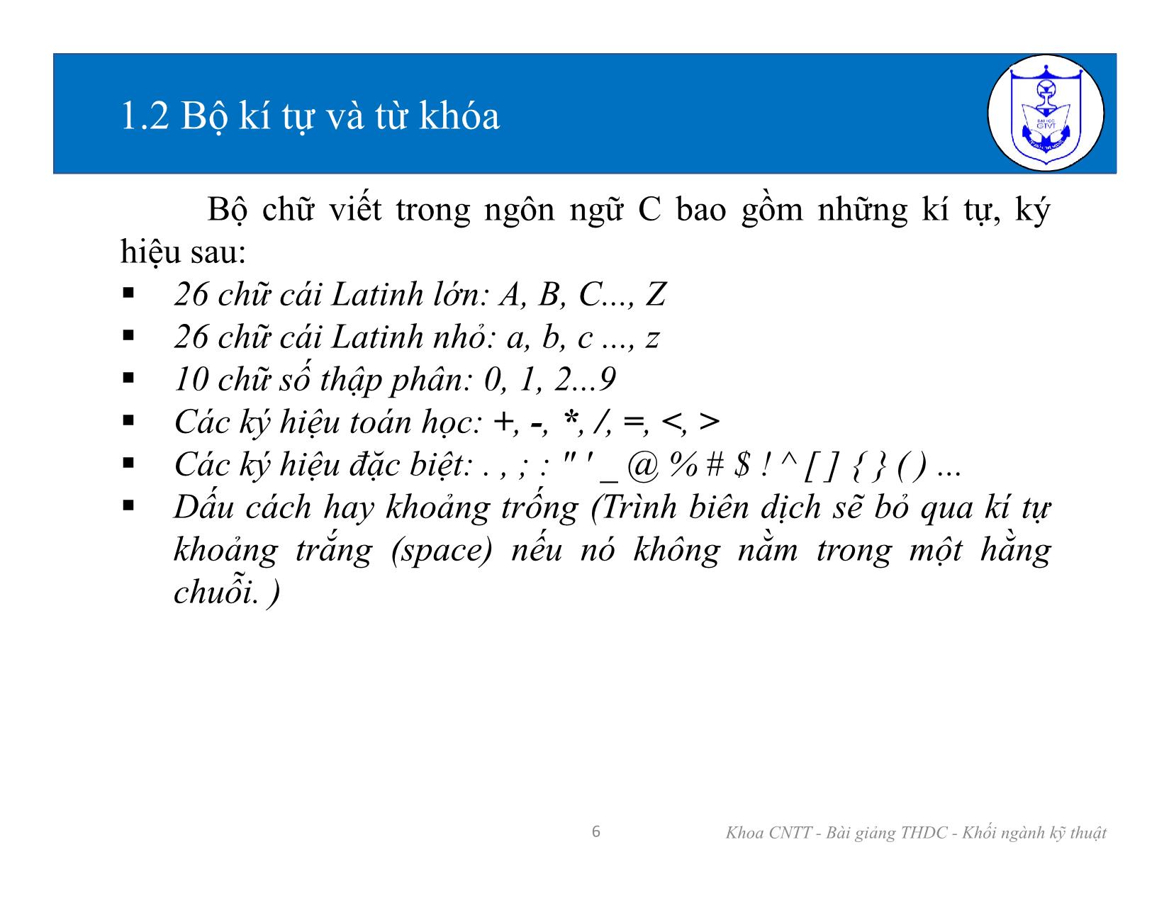 Bài giảng Kiến trúc máy tính (Phần 2) - Chương 1: Tổng quan về ngôn ngữ lập trình C - Nguyễn Văn Huy trang 6