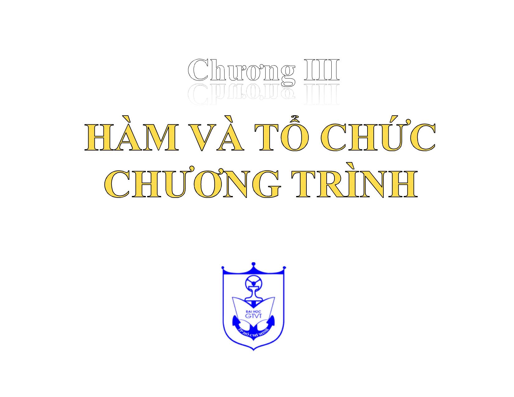 Bài giảng Kiến trúc máy tính (Phần 2) - Chương 3: Hàm và tổ chức chương trình - Nguyễn Văn Huy trang 1