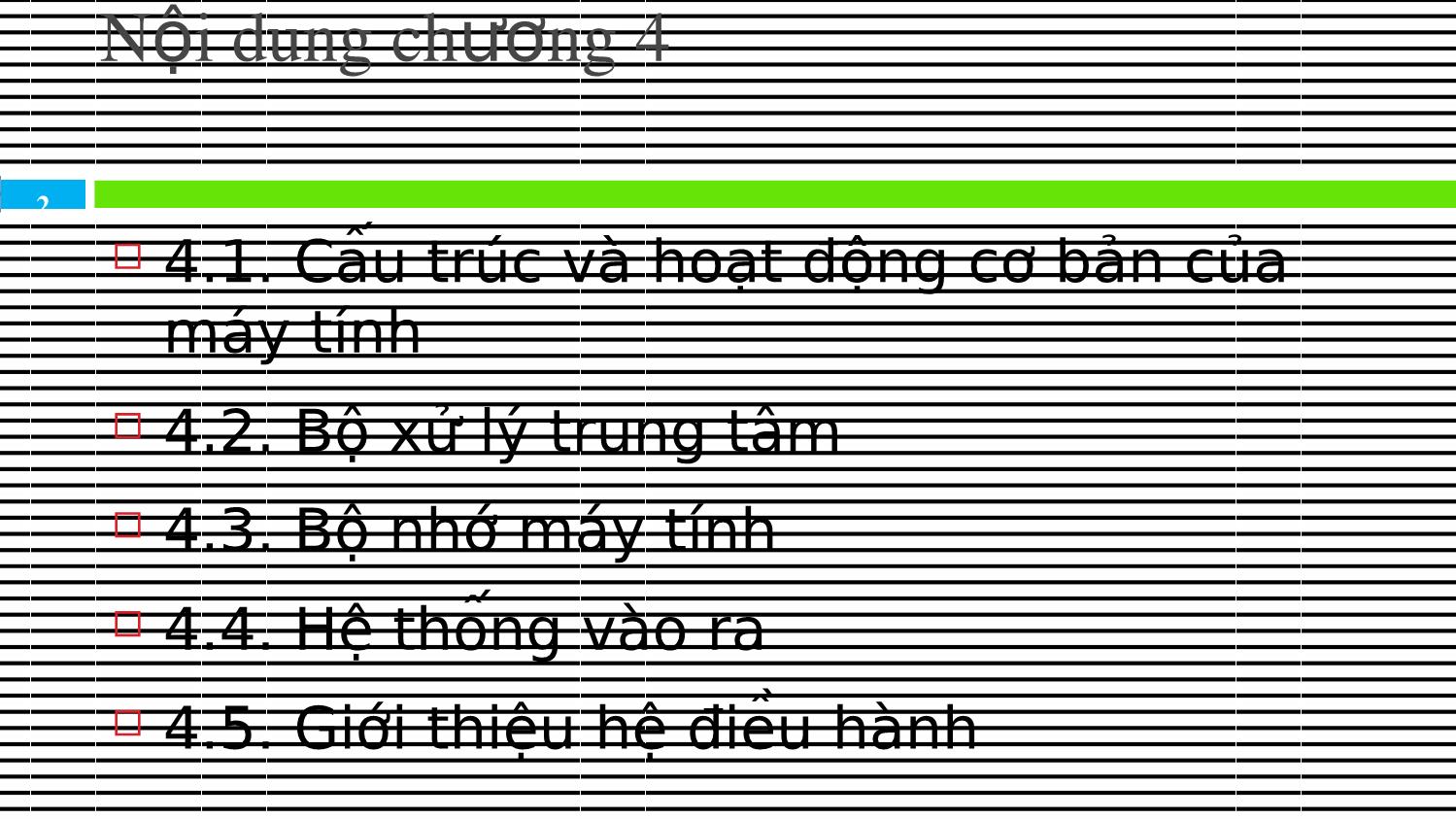 Bài giảng Kiến trúc máy tính & Hợp ngữ - Chương 4: Hệ thống máy trang 2