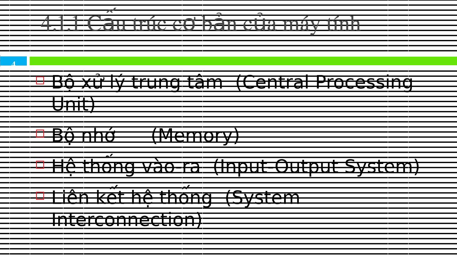 Bài giảng Kiến trúc máy tính & Hợp ngữ - Chương 4: Hệ thống máy trang 4