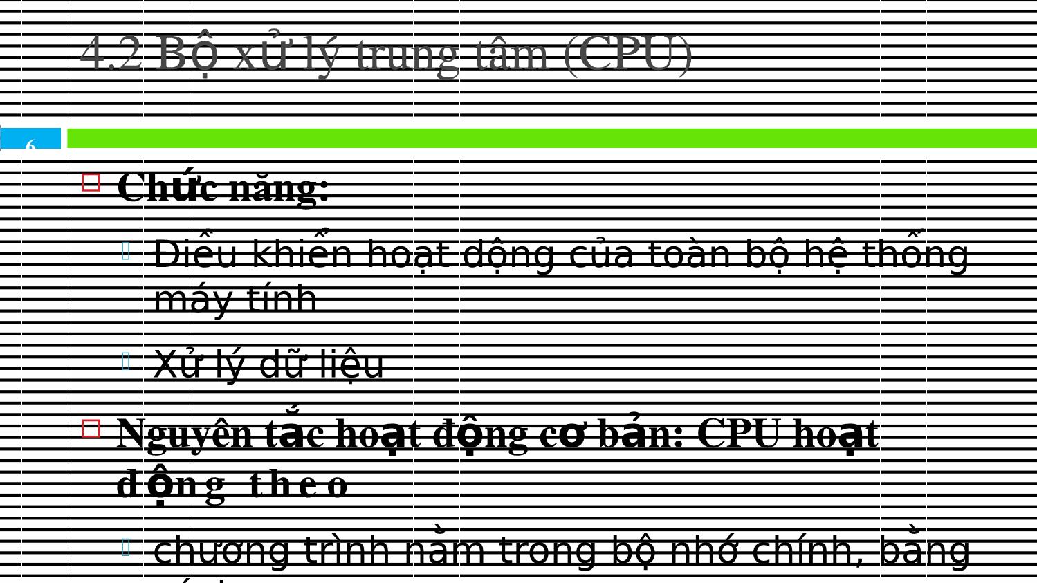 Bài giảng Kiến trúc máy tính & Hợp ngữ - Chương 4: Hệ thống máy trang 6