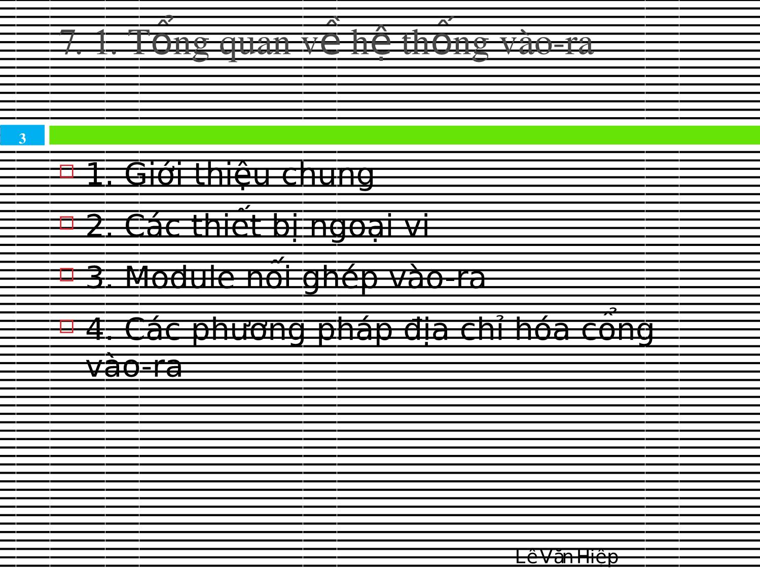 Bài giảng Kiến trúc máy tính & Hợp ngữ - Chương 7: Hệ thống vào ra trang 3