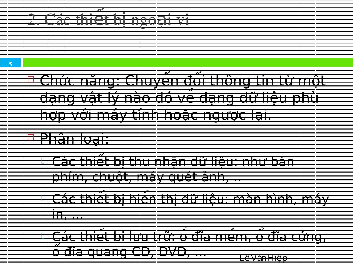 Bài giảng Kiến trúc máy tính & Hợp ngữ - Chương 7: Hệ thống vào ra trang 5