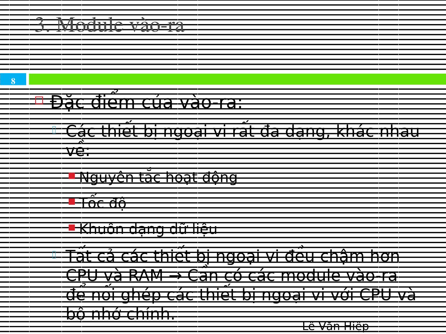 Bài giảng Kiến trúc máy tính & Hợp ngữ - Chương 7: Hệ thống vào ra trang 8