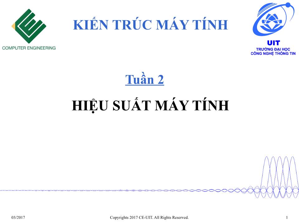 Bài giảng Kiến trúc máy tính - Tuần 2: Hiệu suất máy tính trang 1