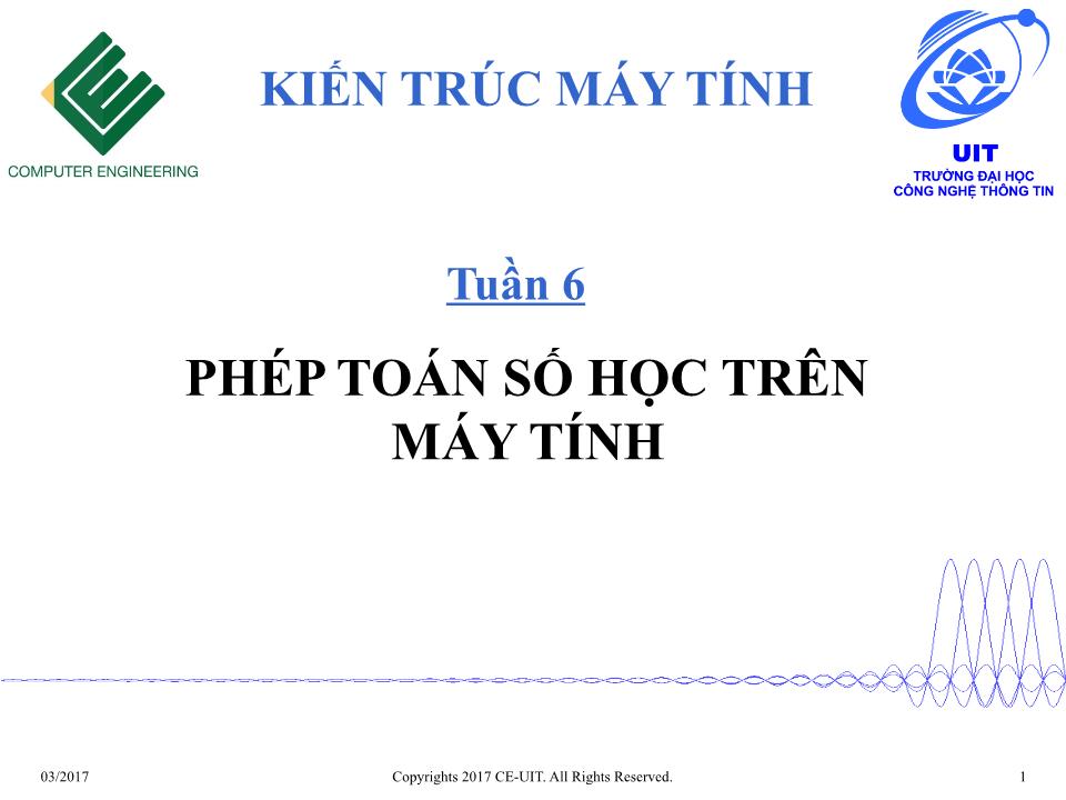 Bài giảng Kiến trúc máy tính - Tuần 6: Phép toán số học trên máy tính trang 1