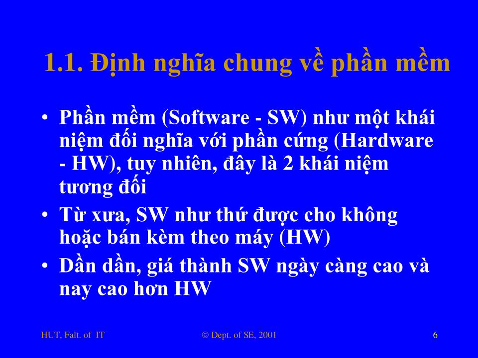 Bài giảng Nhập môn công nghệ phần mềm - Phần 1: Giới thiệu chung về công nghệ phần mềm trang 6