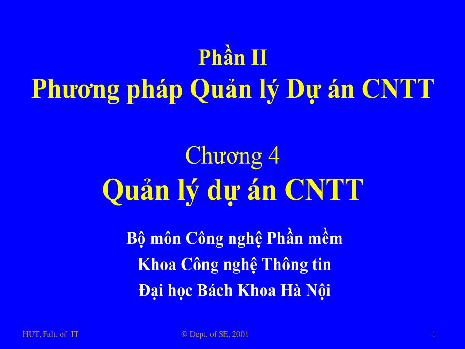 Bài giảng Nhập môn công nghệ phần mềm - Phần 2: Phương pháp quản lý dự án công nghệ thông tin trang 1