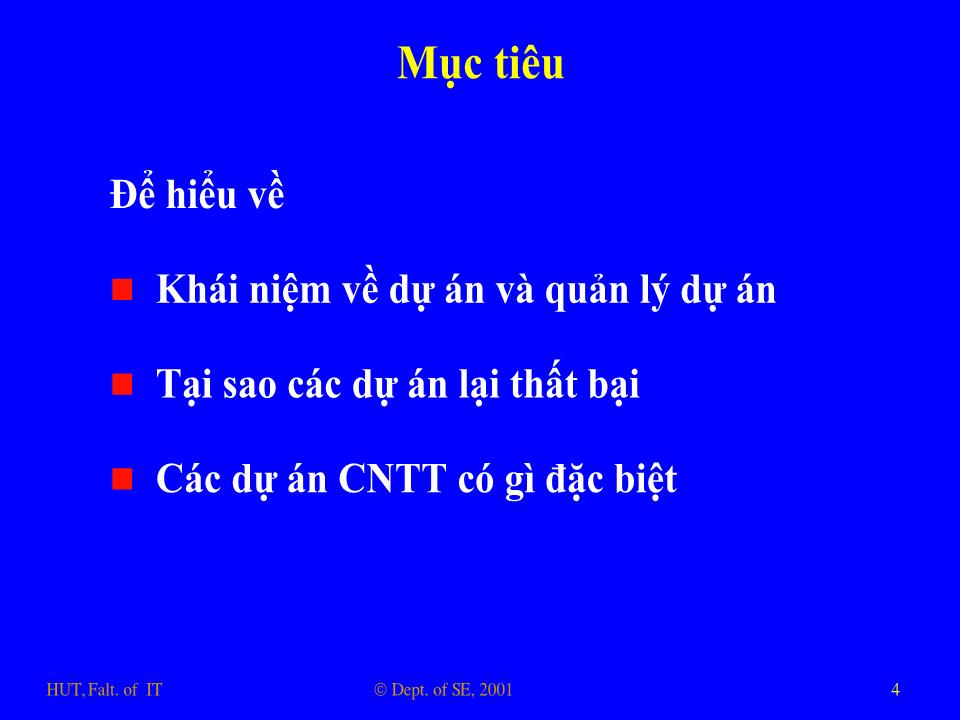 Bài giảng Nhập môn công nghệ phần mềm - Phần 2: Phương pháp quản lý dự án công nghệ thông tin trang 4