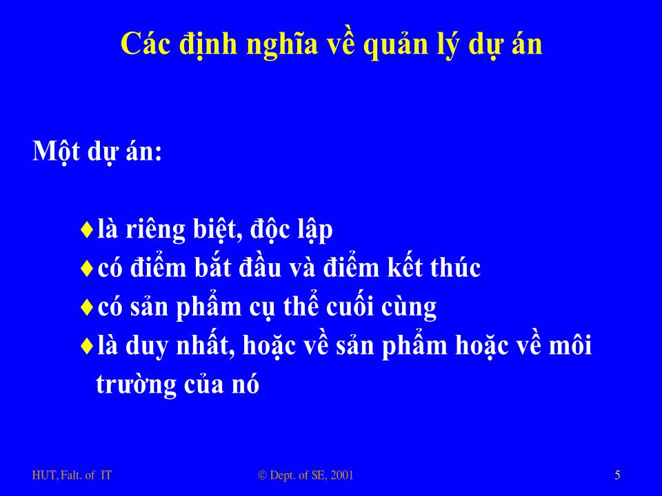 Bài giảng Nhập môn công nghệ phần mềm - Phần 2: Phương pháp quản lý dự án công nghệ thông tin trang 5