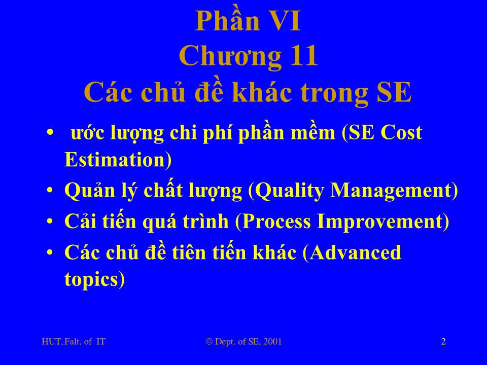 Bài giảng Nhập môn công nghệ phần mềm - Phần 6: Các chủ đề khác trong SE trang 2