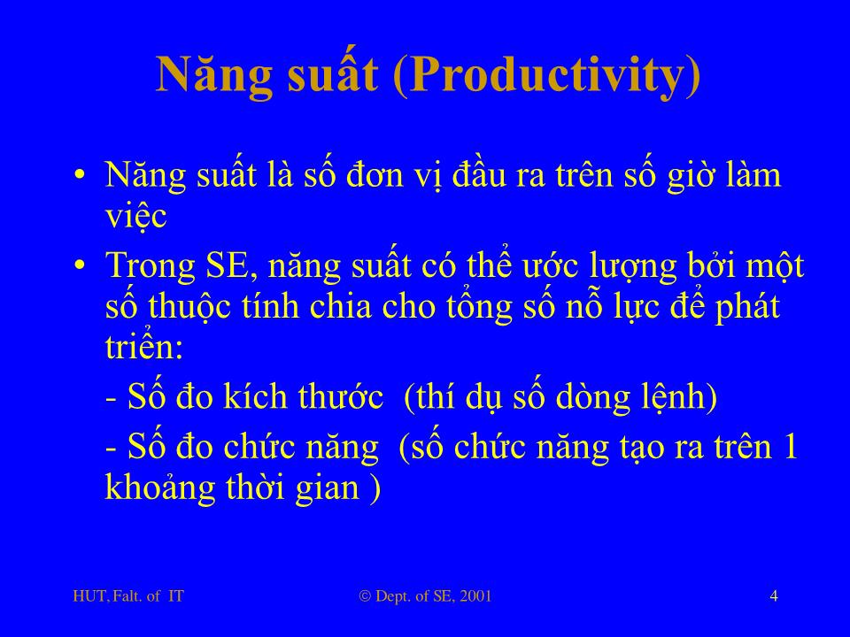 Bài giảng Nhập môn công nghệ phần mềm - Phần 6: Các chủ đề khác trong SE trang 4