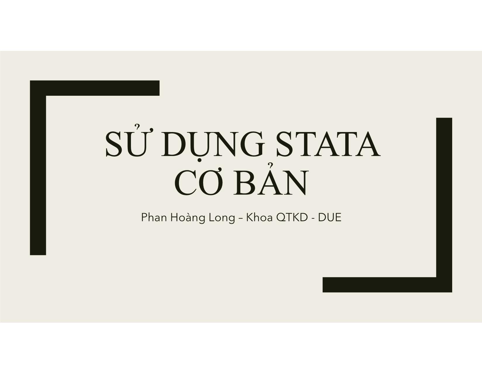 Bài giảng Sử dụng stata cơ bản trang 1