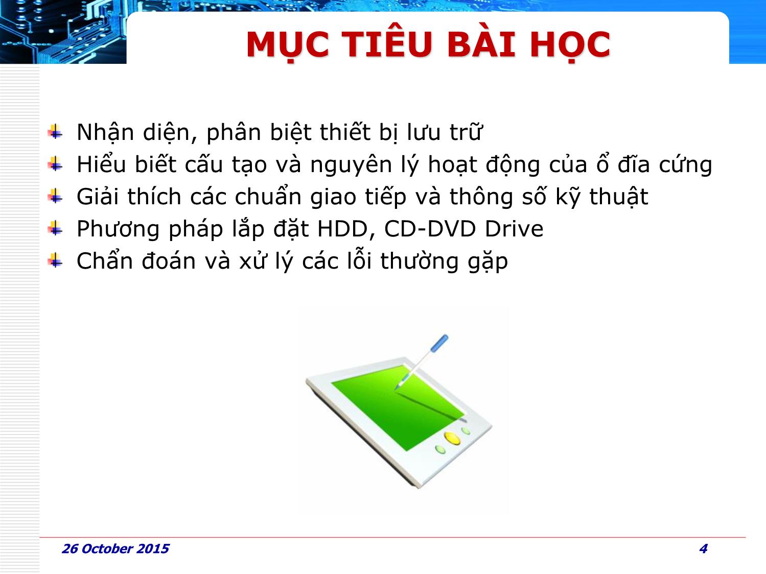 Bài giảng Phần cứng máy tính - Bài 6: Thiết bị lưu trữ – Storage Devices - Huỳnh Nam trang 4