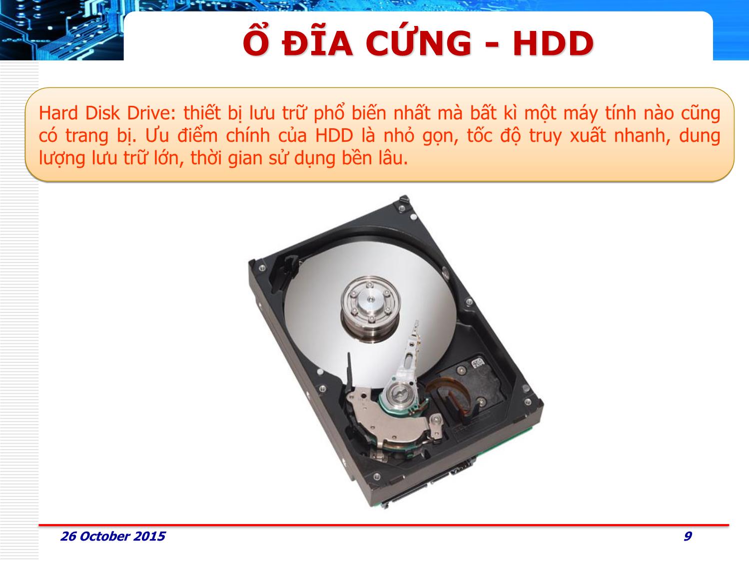 Bài giảng Phần cứng máy tính - Bài 6: Thiết bị lưu trữ – Storage Devices - Huỳnh Nam trang 9