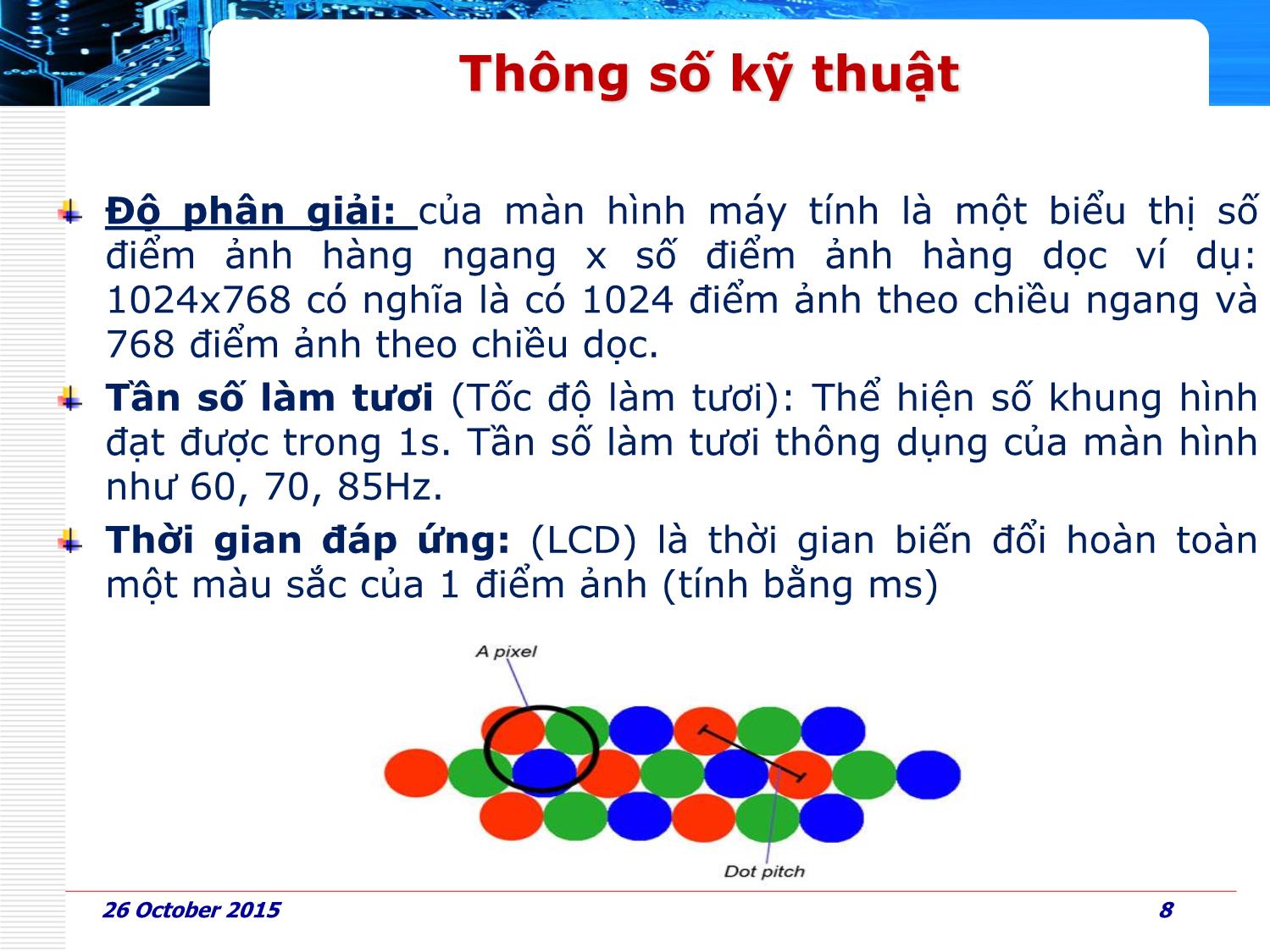 Bài giảng Phần cứng máy tính - Bài 7: Thiết bị ngoại và chuẩn giao tiếp - Huỳnh Nam trang 8