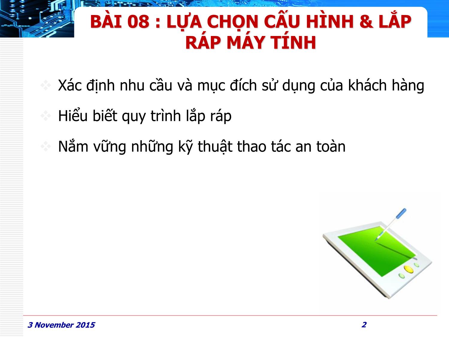 Bài giảng Phần cứng máy tính - Bài 8: Lựa chọn cấu hình & lắp ráp máy tính - Huỳnh Nam trang 2