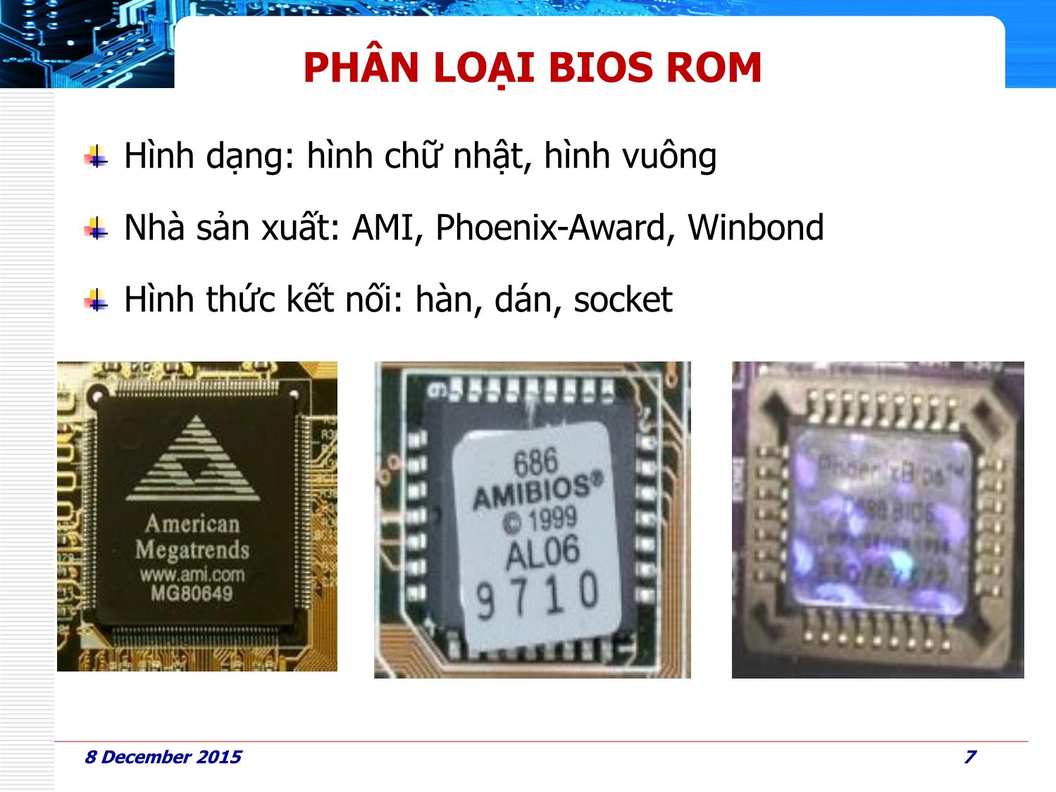 Bài giảng Phần cứng máy tính - Bài 9: Thiết lập BIOS - Huỳnh Nam trang 7