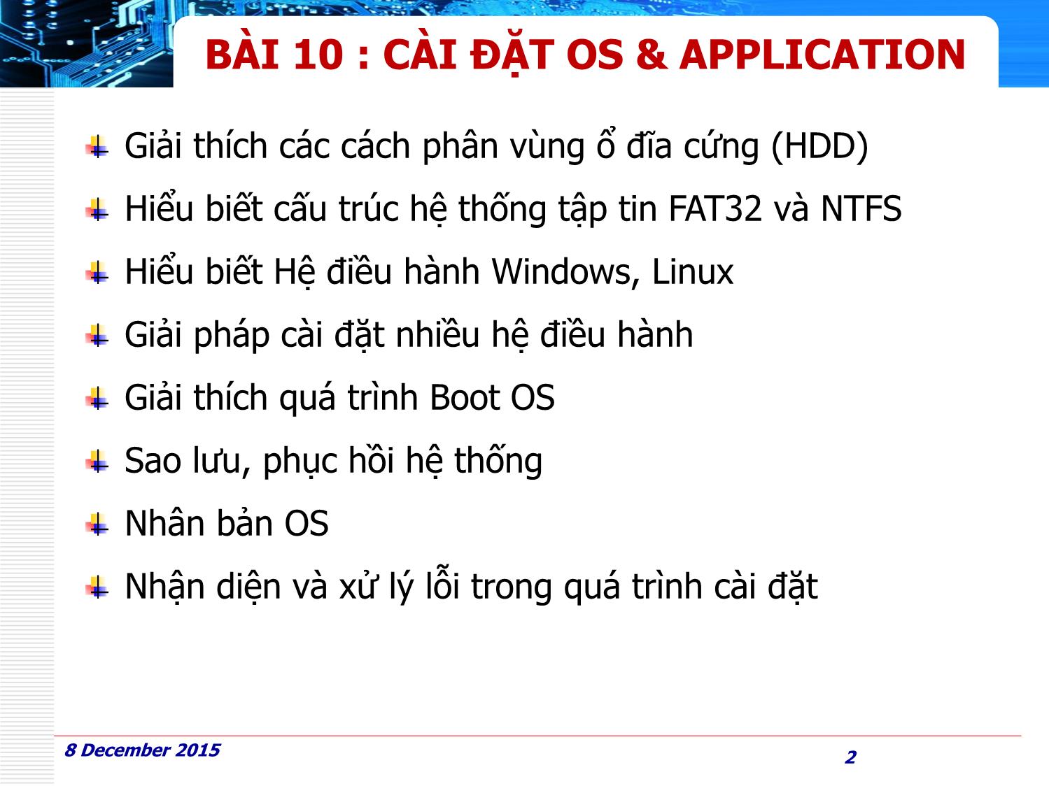 Bài giảng Phần cứng máy tính - Bài 10: Cài đặt OS & Application - Huỳnh Nam trang 2