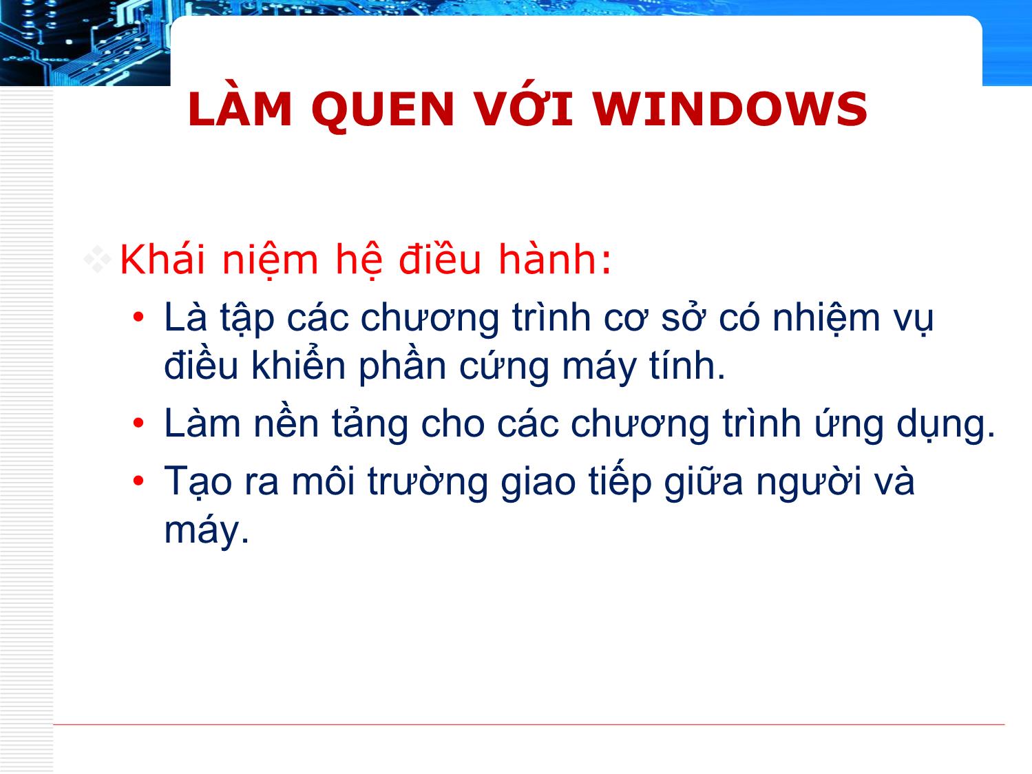 Bài giảng Phần cứng máy tính - Bài 13: Hệ điều hành Windows 10 - Nguyễn Bá Phúc trang 2