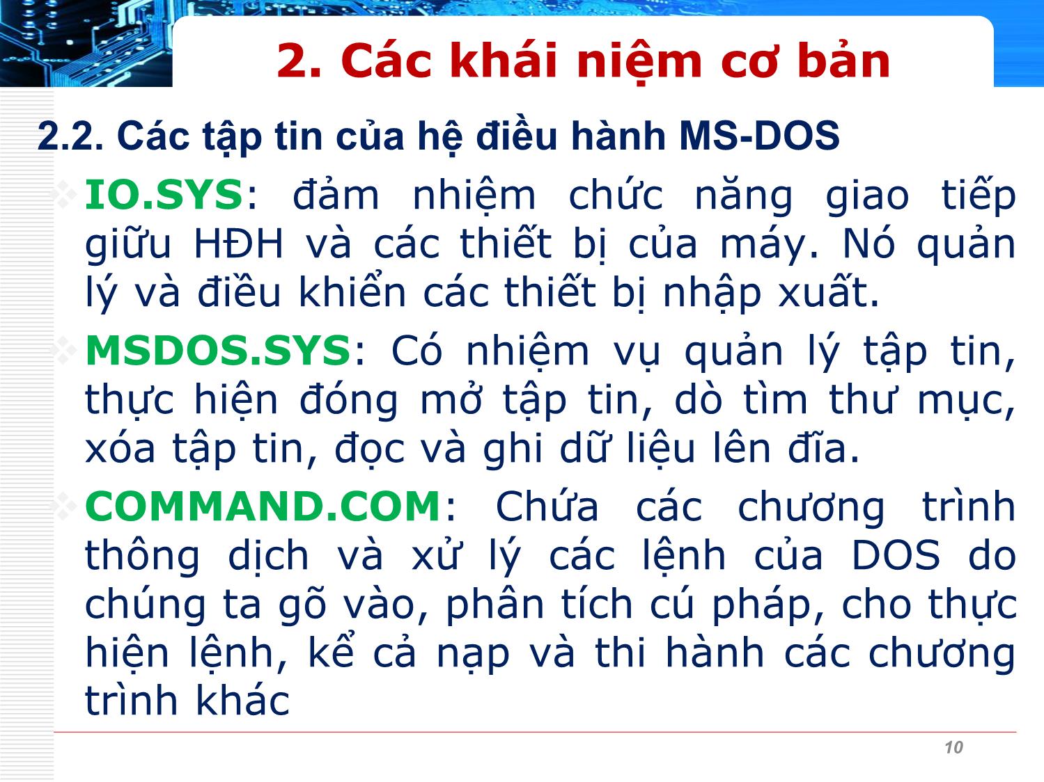 Bài giảng Phần cứng máy tính - Bài 12: Hệ điều hành MS-DOS - Nguyễn Bá Phúc trang 10