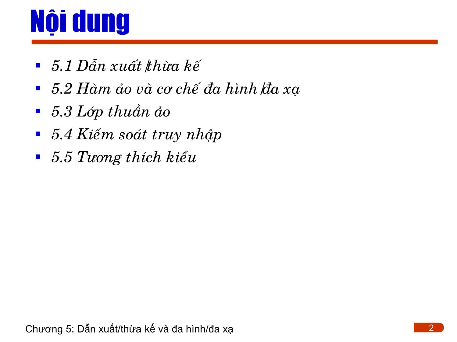 Bài giảng Lập trình - Chương 5: Dẫn xuất/thừa kế và đa hình/đa xạ trang 2