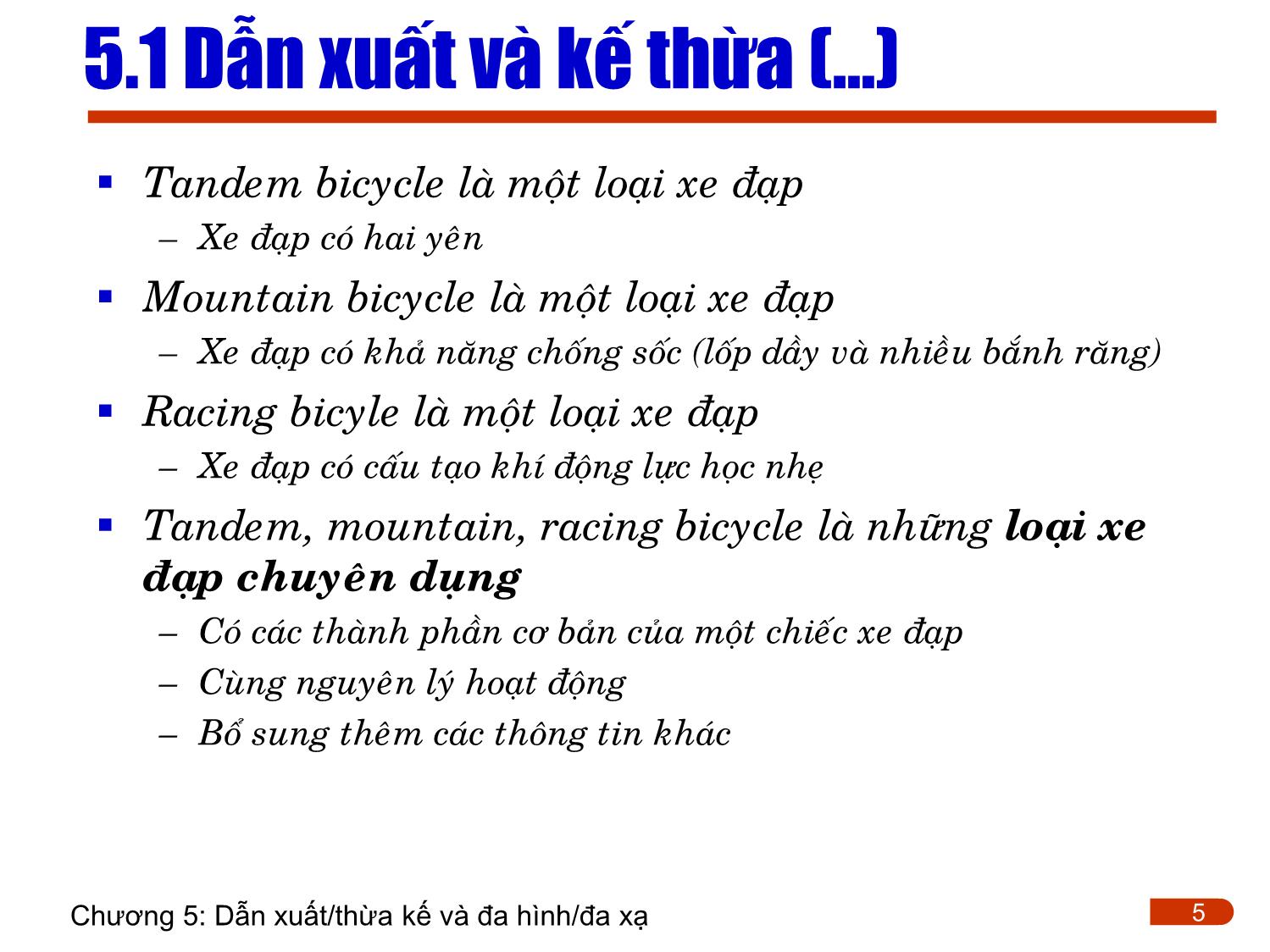 Bài giảng Lập trình - Chương 5: Dẫn xuất/thừa kế và đa hình/đa xạ trang 5