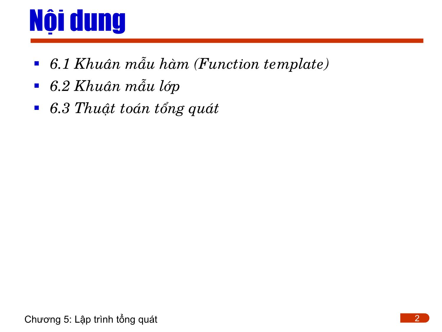 Bài giảng Lập trình - Chương 6: Lập trình tổng quát trang 2