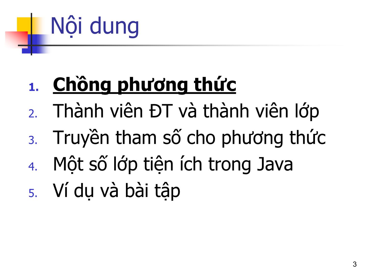 Bài giảng Lập trình hướng đối tượng - Bài 5: Các kỹ thuật xây dựng lớp và sử dụng đối tượng trang 3