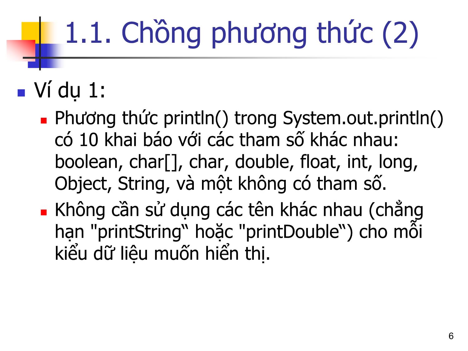 Bài giảng Lập trình hướng đối tượng - Bài 5: Các kỹ thuật xây dựng lớp và sử dụng đối tượng trang 6