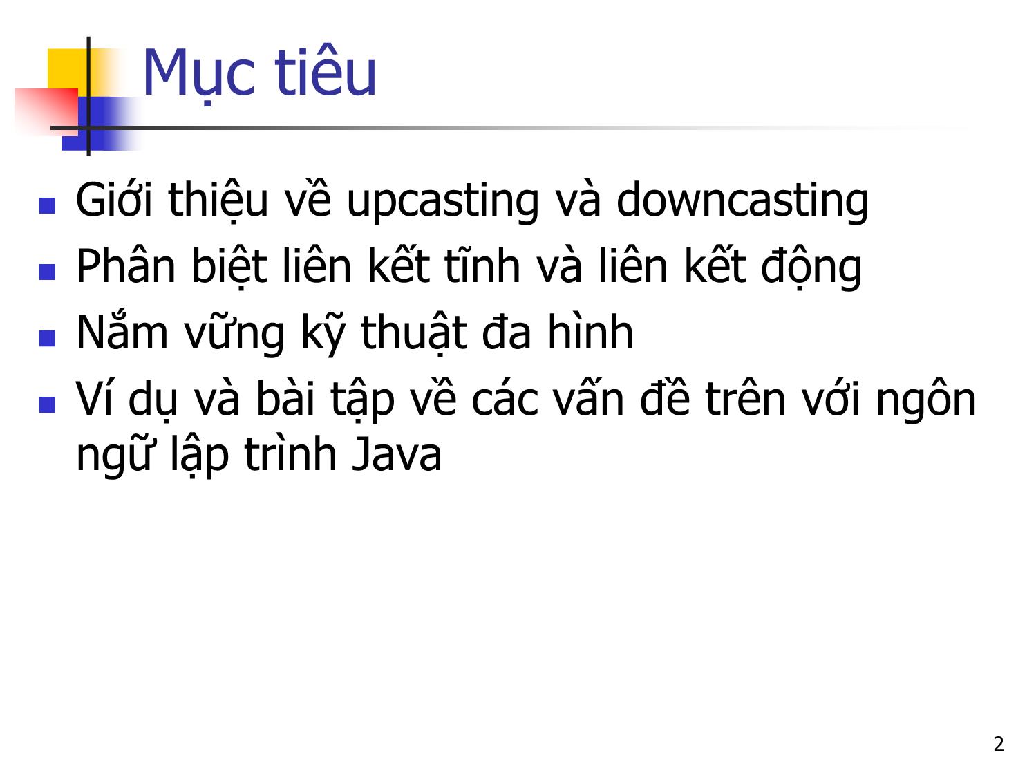 Bài giảng Lập trình hướng đối tượng - Bài 8: Đa hình (Tiếp theo) trang 2