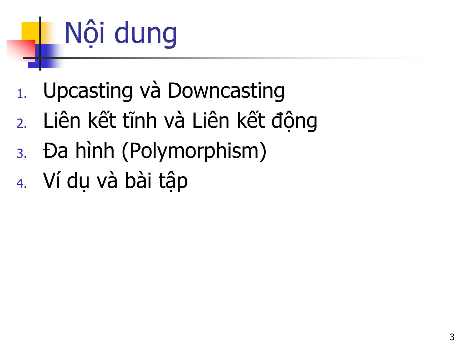 Bài giảng Lập trình hướng đối tượng - Bài 8: Đa hình (Tiếp theo) trang 3