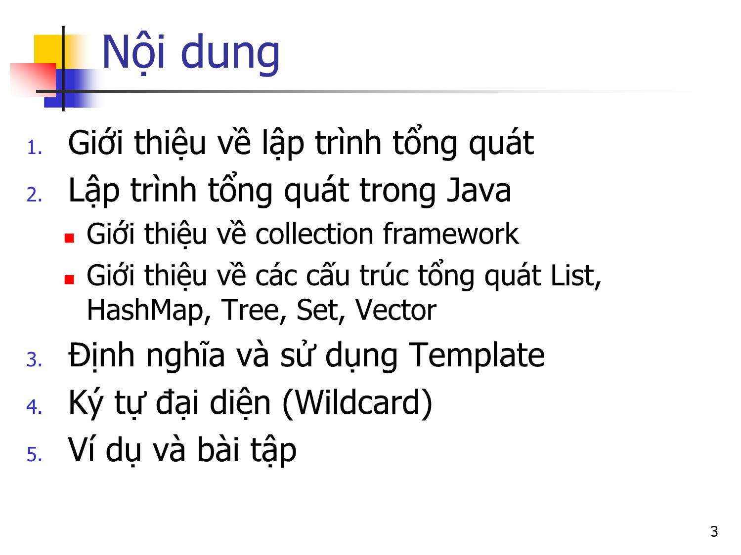 Bài giảng Lập trình hướng đối tượng - Bài 9: Lập trình tổng quát trang 3