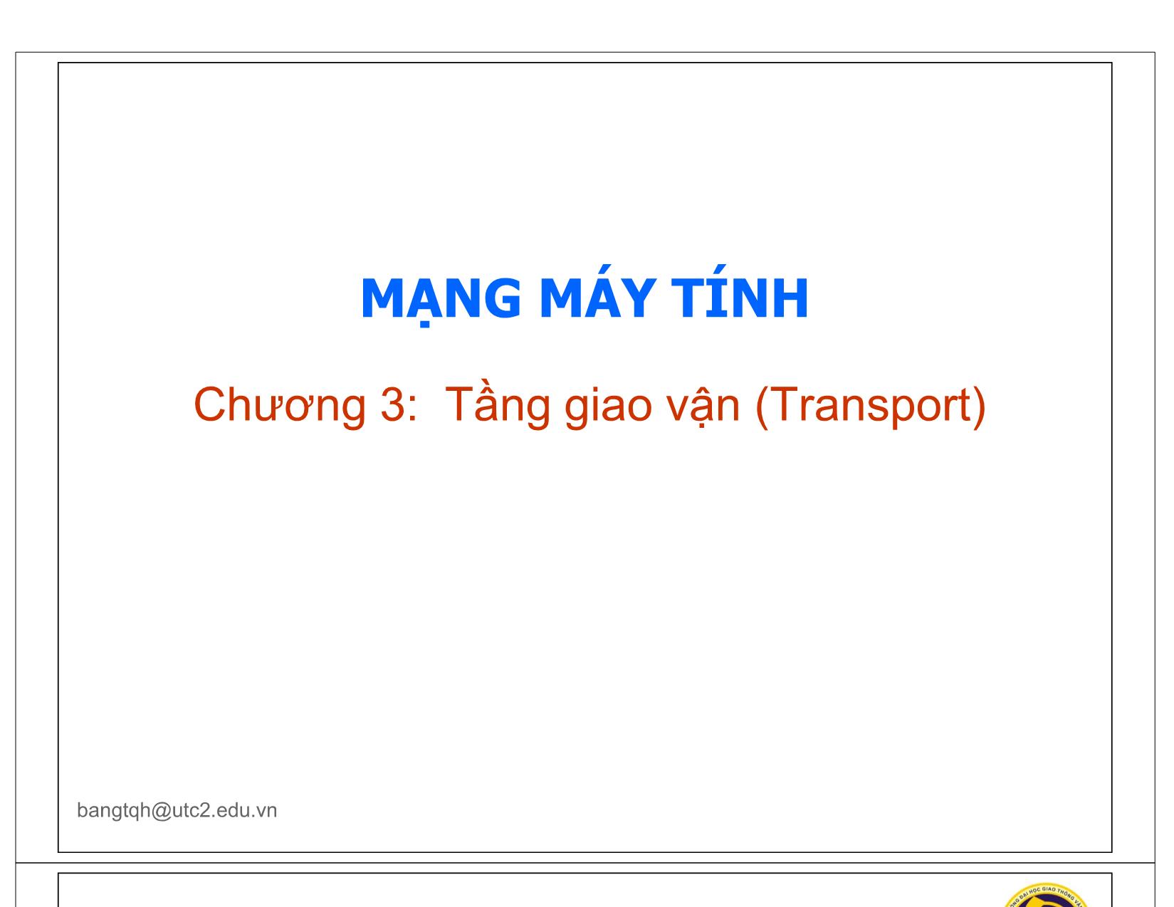 Bài giảng Mạng máy tính - Chương 3: Tầng giao vận trang 1