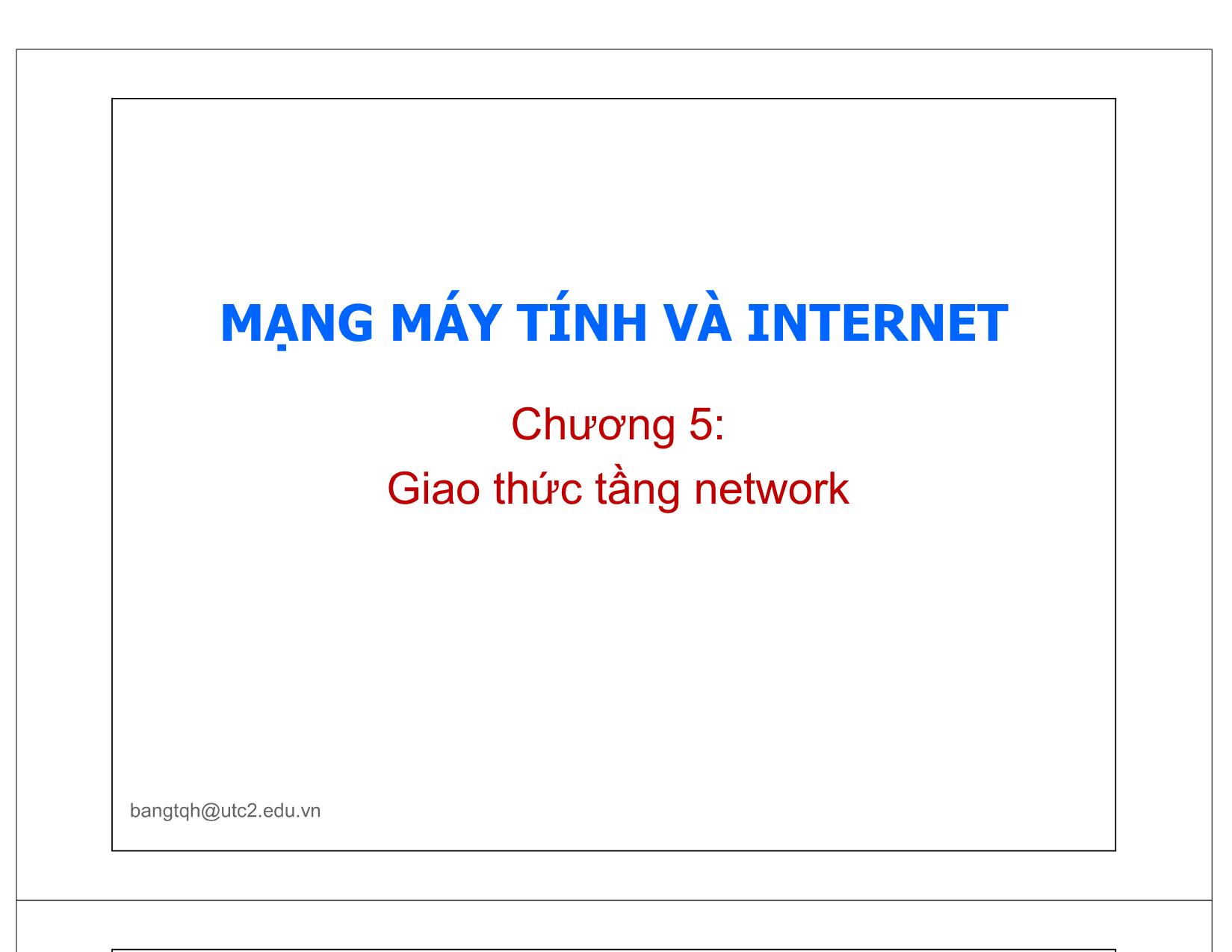 Bài giảng Mạng máy tính và Internet - Chương 5: Giao thức tầng network trang 1