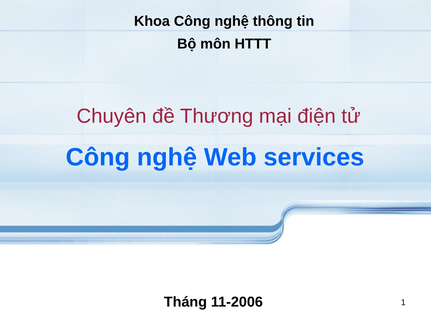 Chuyên đề Thương mại điện tử - Công nghệ Web services trang 1