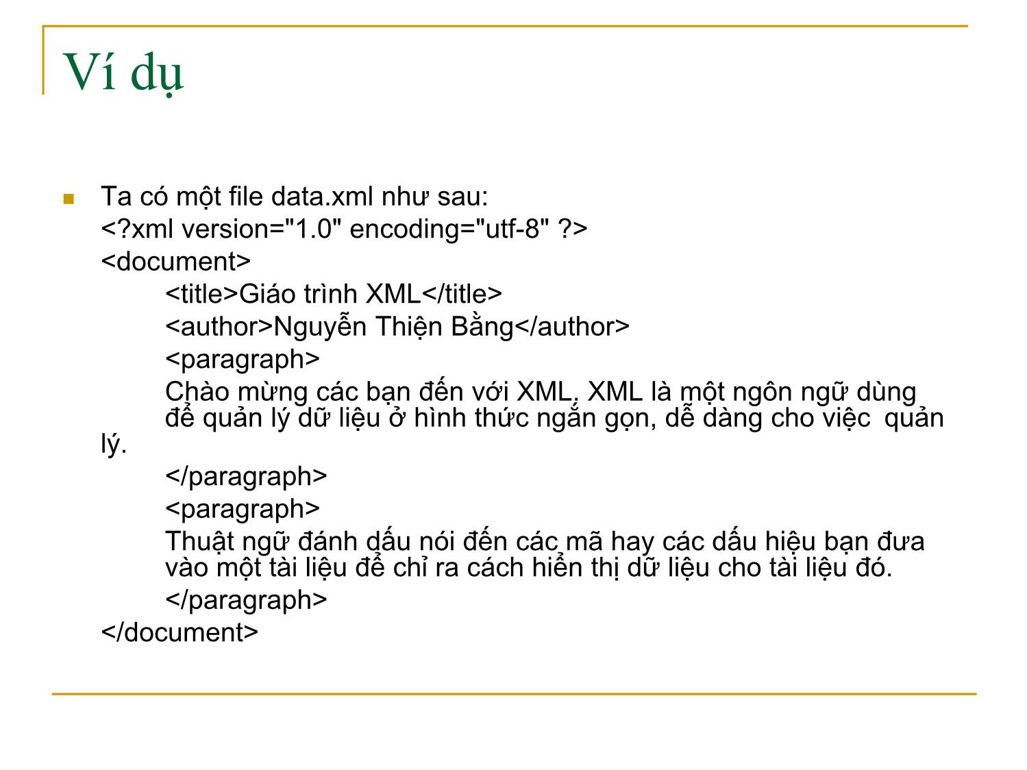 Bài giảng Công nghệ XML và WEB ngữ nghĩa - Bài 3: Định dạng tài liệu XML dùng bảng định kiểu - Trần Nguyên Ngọc trang 2