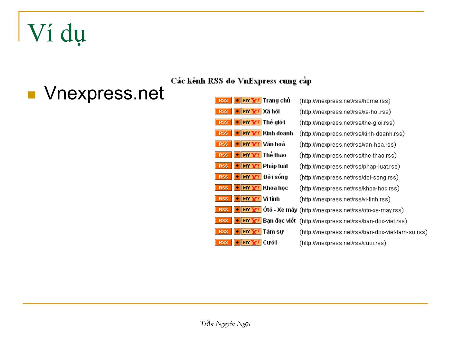 Bài giảng Công nghệ XML và WEB ngữ nghĩa - Bài 4: Ứng dụng đọc tin nhanh sử dụng RSS - Trần Nguyên Ngọc trang 5