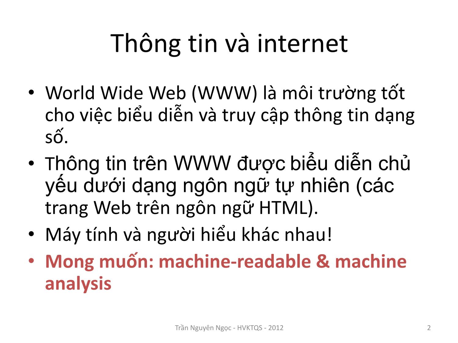 Bài giảng Công nghệ XML và WEB ngữ nghĩa - Bài 5: Thông tin và internet - Trần Nguyên Ngọc trang 2