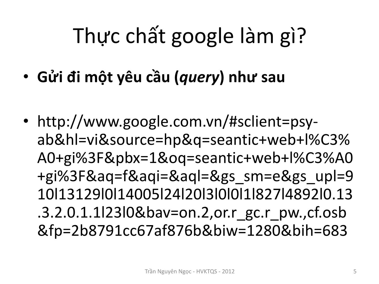 Bài giảng Công nghệ XML và WEB ngữ nghĩa - Bài 5: Thông tin và internet - Trần Nguyên Ngọc trang 5