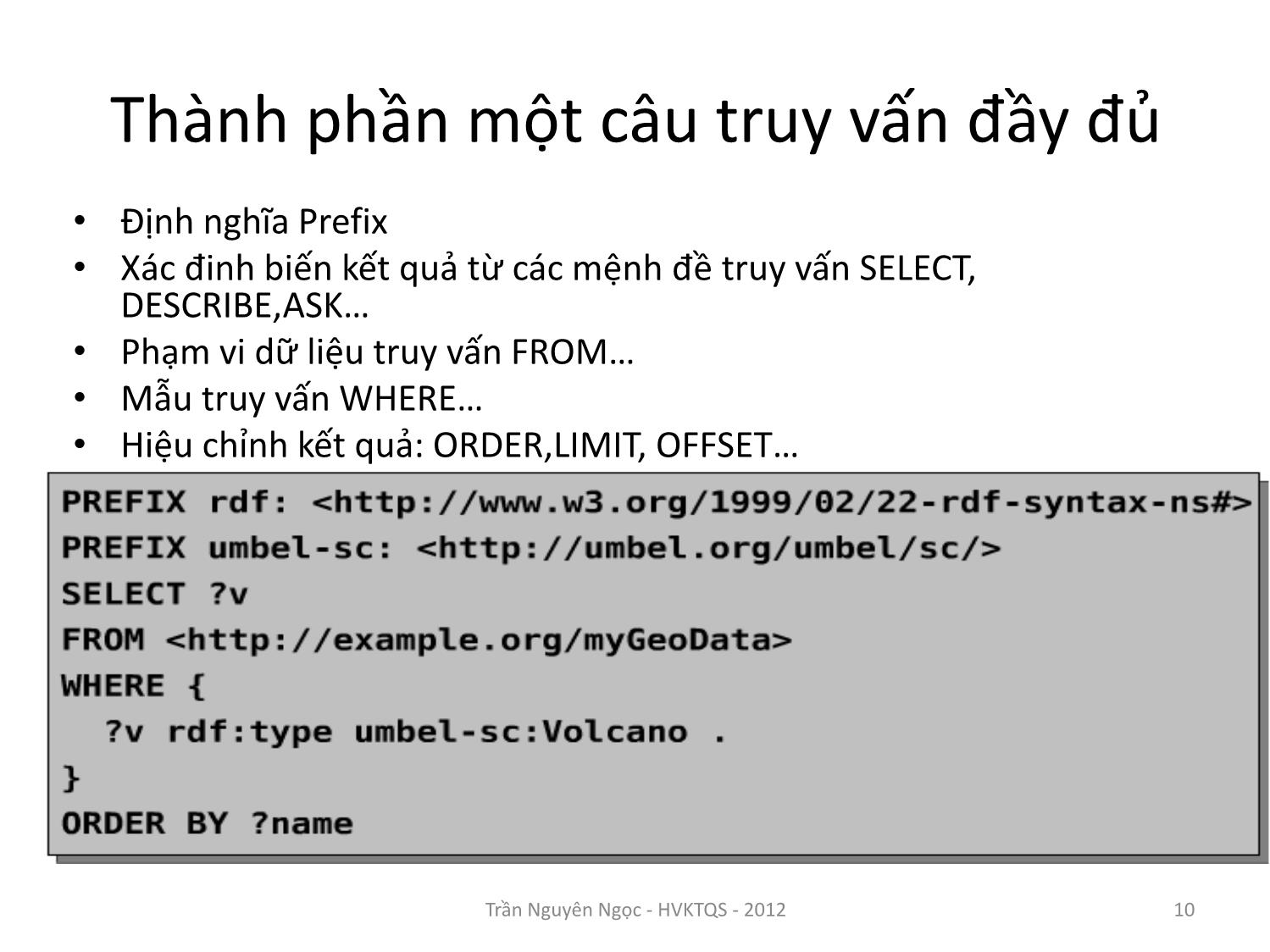 Bài giảng Công nghệ XML và WEB ngữ nghĩa - Bài 8: Ngôn ngữ truy vấn SPARQL - Trần Nguyên Ngọc trang 10