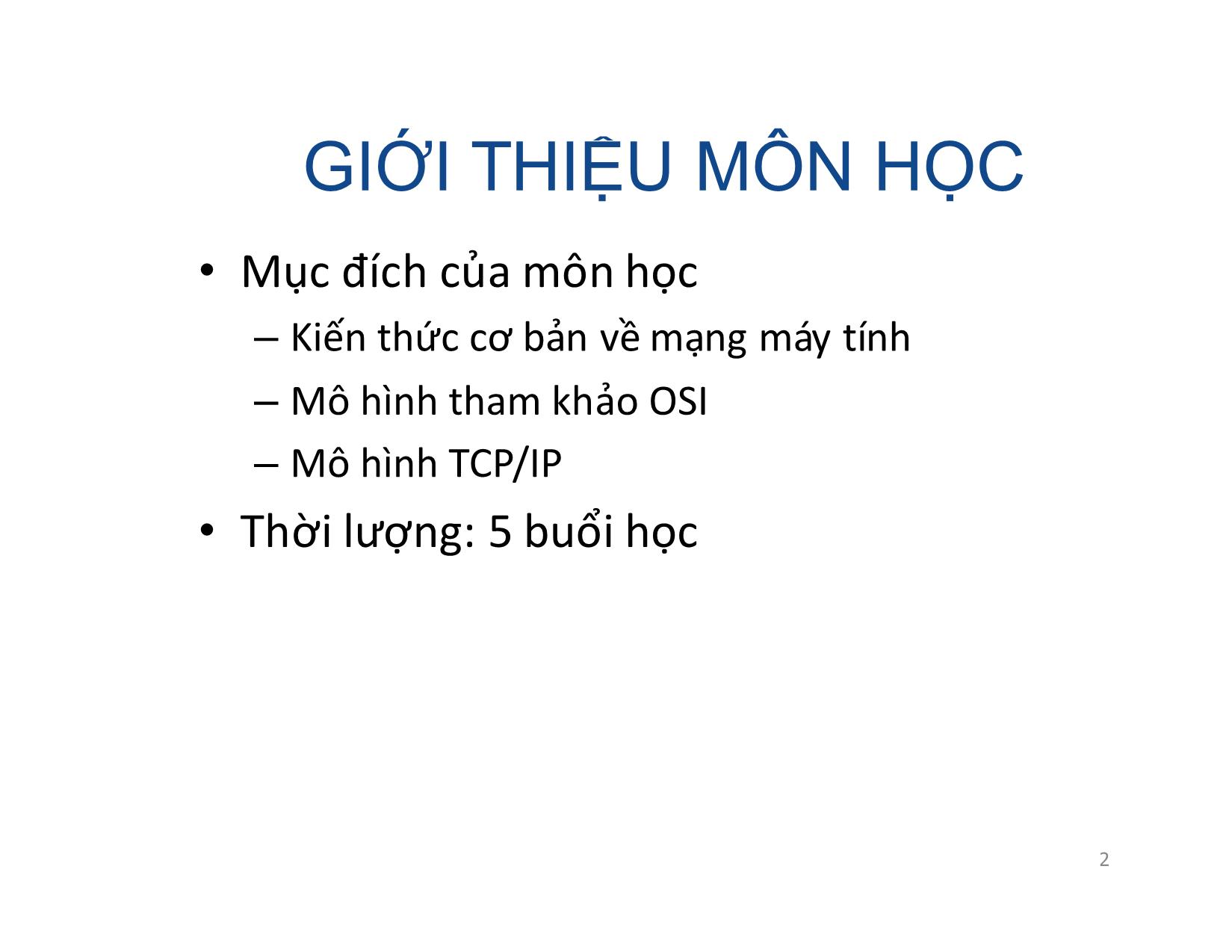 Bài giảng Mạng máy tính - Chương 1: Tổng quan về mạng máy tính - Vũ Quốc Oai trang 2