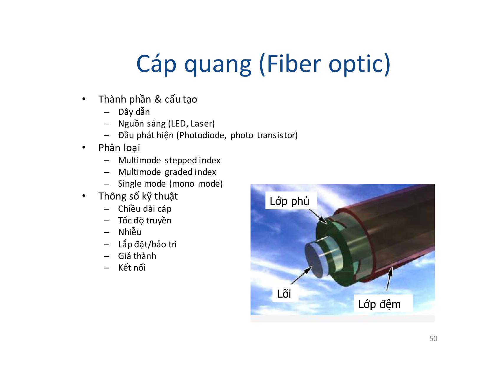 Bài giảng Mạng máy tính - Chương 3: Phương tiện truyền dẫn và các thiết bị liên kết mạng - Vũ Quốc Oai trang 10