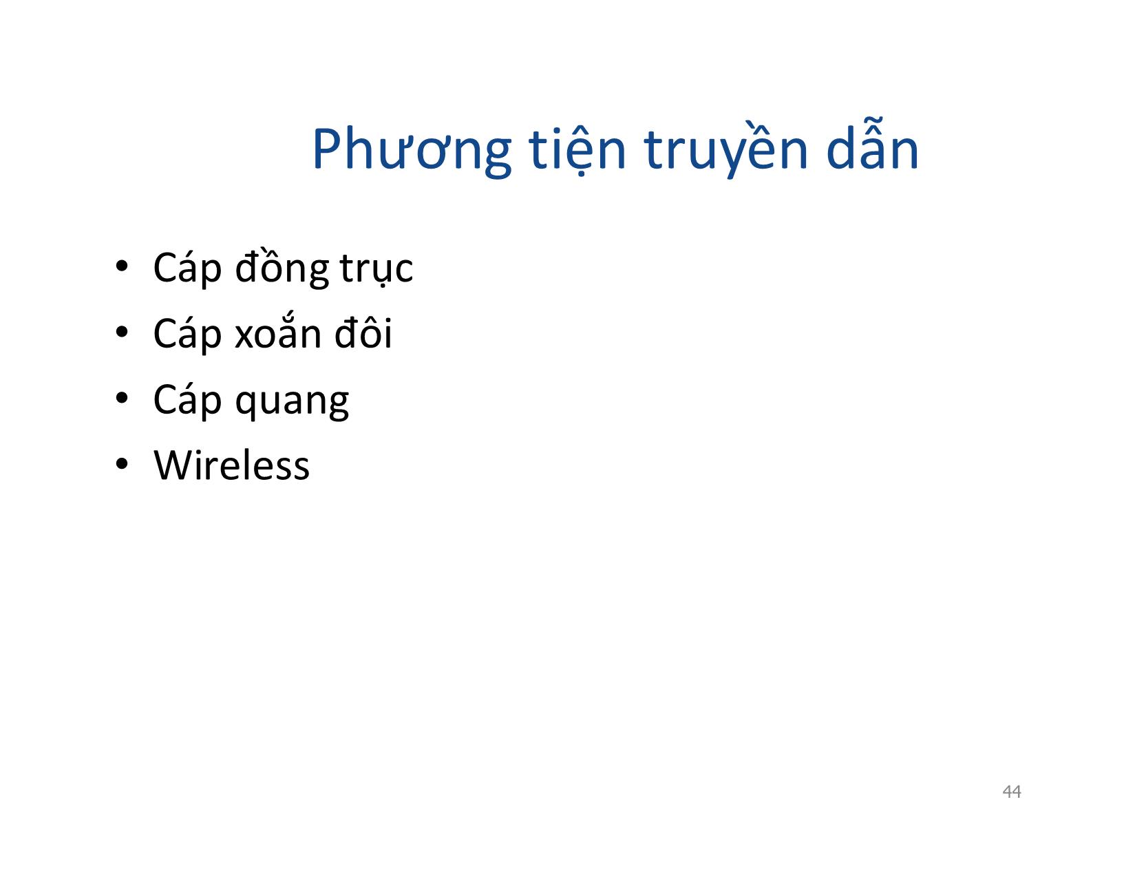 Bài giảng Mạng máy tính - Chương 3: Phương tiện truyền dẫn và các thiết bị liên kết mạng - Vũ Quốc Oai trang 4