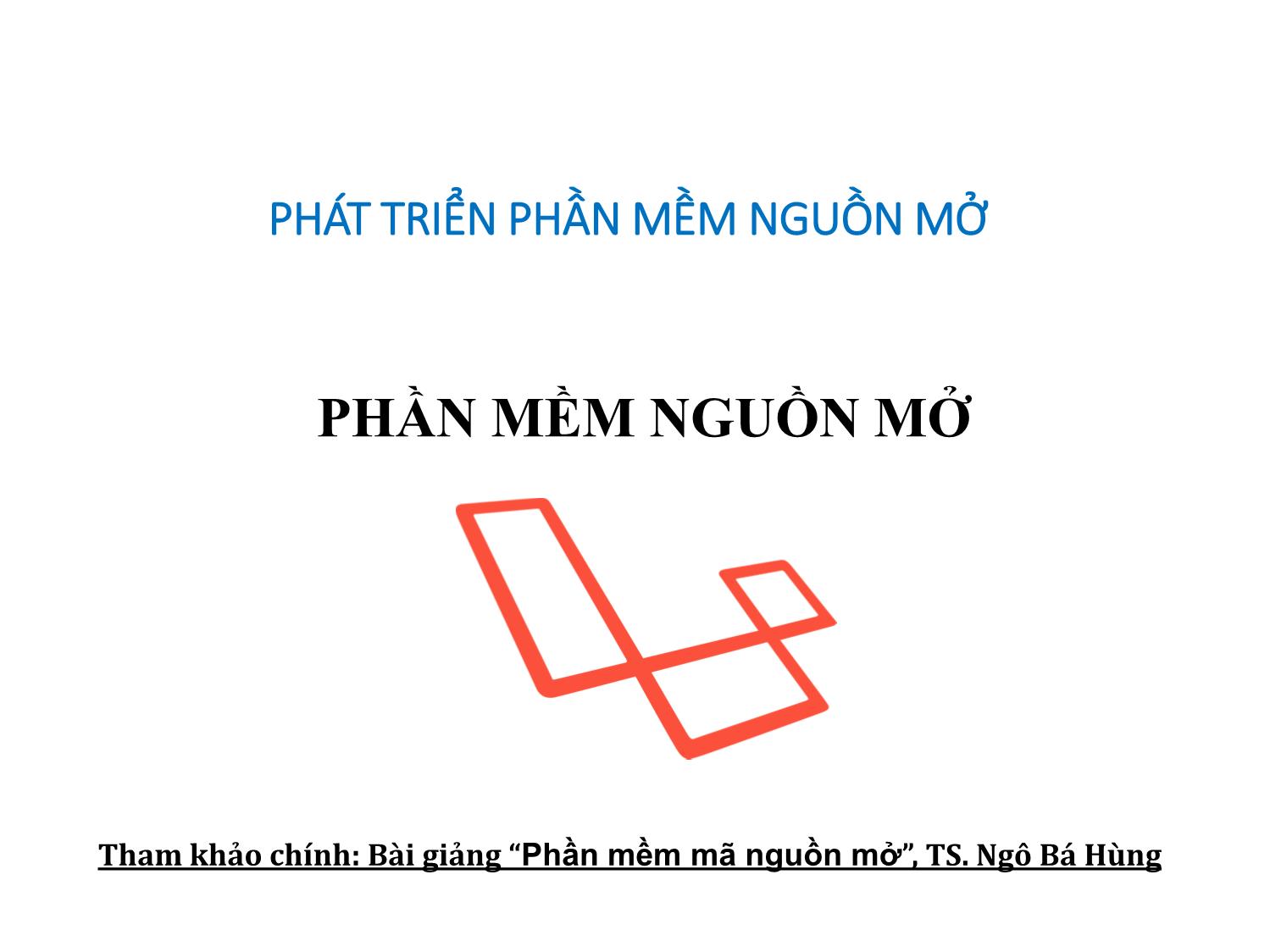 Bài giảng Phát triển phần mềm nguồn mở - Bài 2: Phần mềm nguồn mở - Nguyễn Hữu Thể trang 1