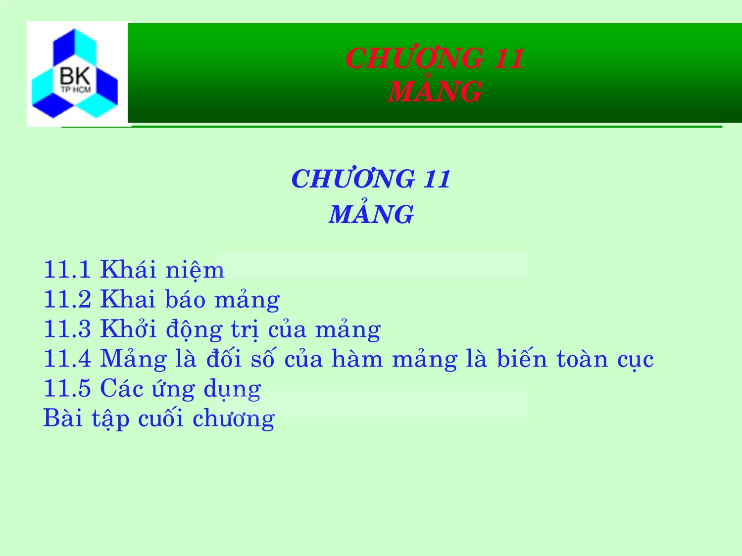 Bài giảng Hệ thống máy tính và ngôn ngữ C - Chương 11: Mảng trang 1